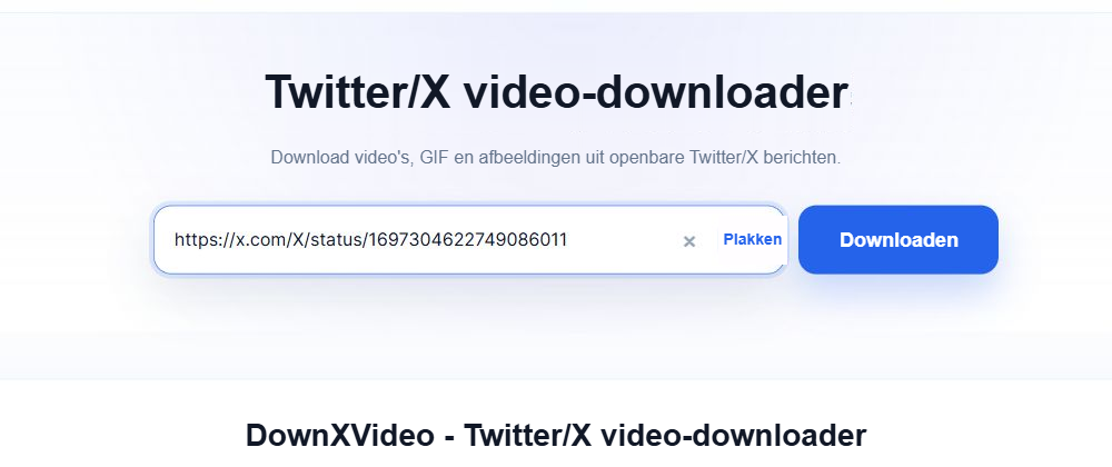DownXVideo In het invoerveld is al de link naar het openbare X-bericht ingevuld, aan de rechterkant wordt een blauwe downloadknop weergegeven.
