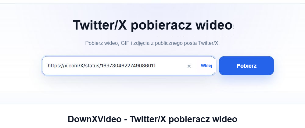 W polu DownXVideo wprowadzono już linki do publicznych postów X, po prawej stronie wyświetla się niebieski przycisk pobierania.